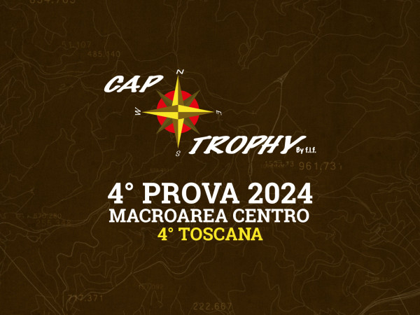4° Prova Cap Trophy regione Toscana 2024